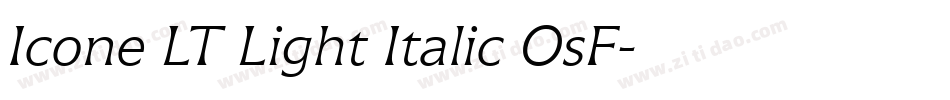 Icone LT Light Italic OsF字体转换